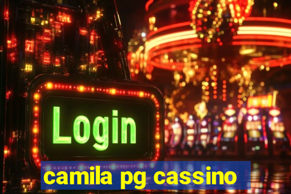 camila pg cassino